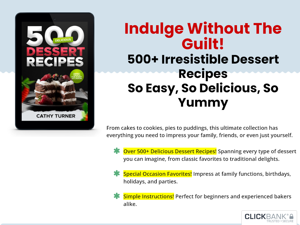 500 Mouthwatering Dessert Recipes Review – Benefits I Actually Received